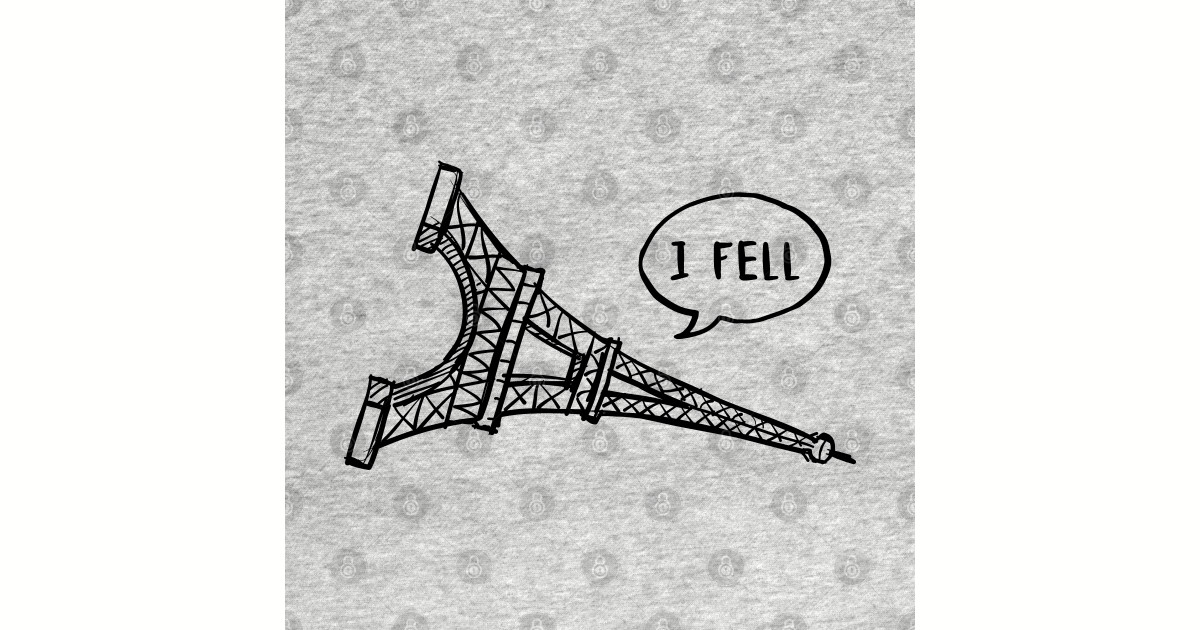 I Fell - Eiffel Tower - Funny French Joke - Funny French Joke - Mask